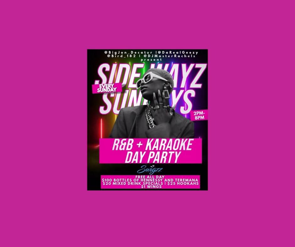 SIDEWAYZ SUNDAYS R&B + KARAOKE DAY PARTY