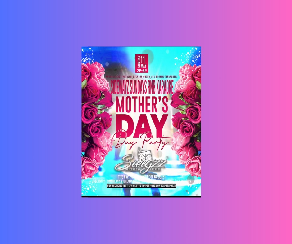 SIDEWAYZ SUNDAYS MOTHER’S DAY RNB + KARAOKE DAY PARTY
