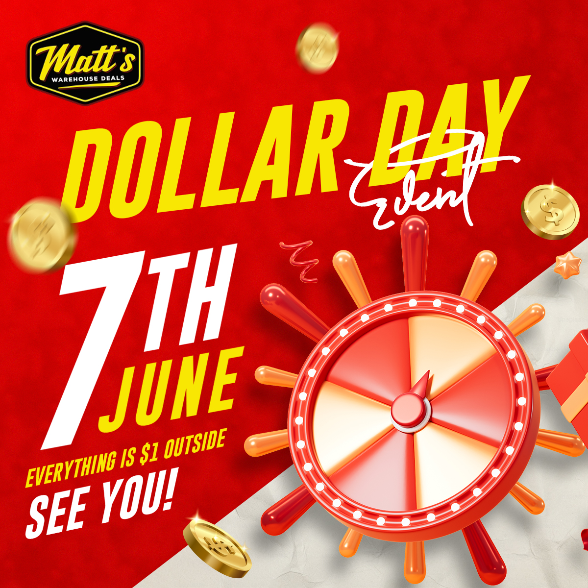 Matt’s Dollar Day! June 7 – See you all!!