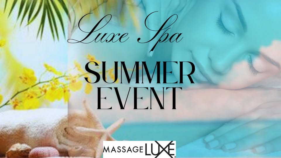 Luxe Spa Summer Event