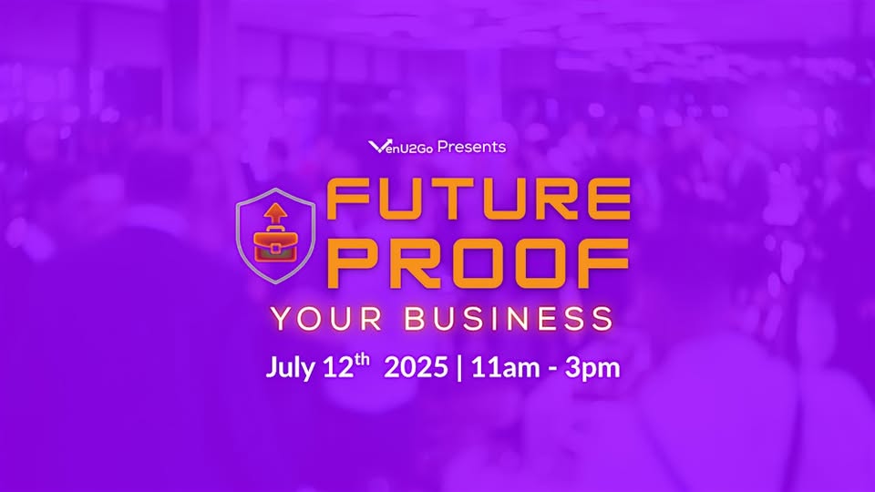 FUTURE PROOF YOUR BUSINESS powered by VenU2Go