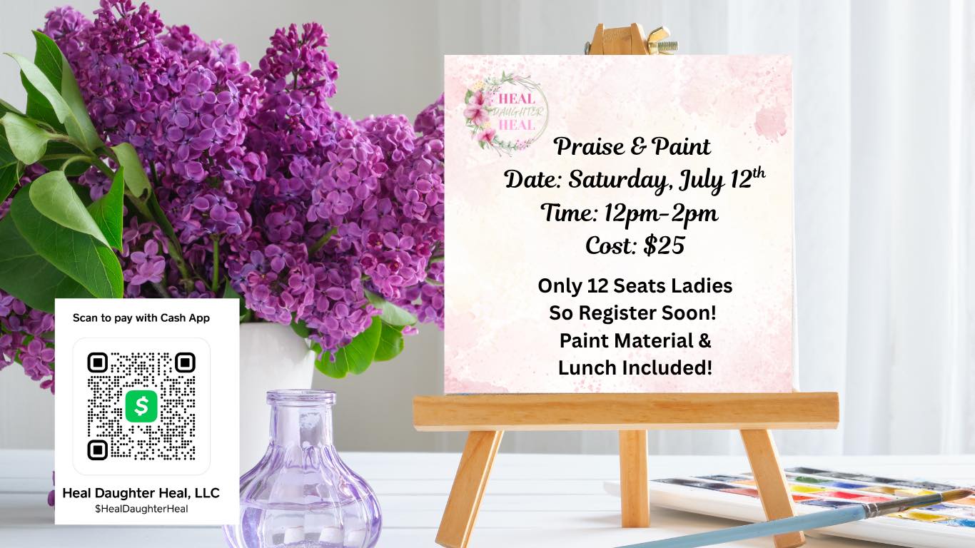 Heal, Daughter Heal Praise & Paint